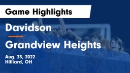 Davidson  vs Grandview Heights  Game Highlights - Aug. 23, 2022