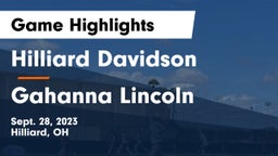 Hilliard Davidson  vs Gahanna Lincoln  Game Highlights - Sept. 28, 2023
