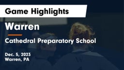 Warren  vs Cathedral Preparatory School Game Highlights - Dec. 5, 2023