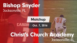 Matchup: Bishop Snyder High vs. Christ's Church Academy 2016