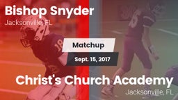 Matchup: Bishop Snyder High vs. Christ's Church Academy 2017