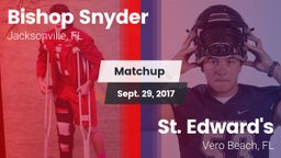 Matchup: Bishop Snyder High vs. St. Edward's  2017