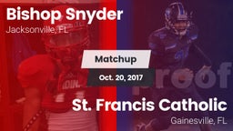 Matchup: Bishop Snyder High vs. St. Francis Catholic  2017