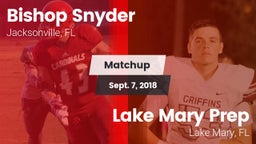 Matchup: Bishop Snyder High vs. Lake Mary Prep  2018