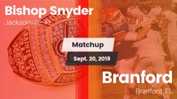 Matchup: Bishop Snyder High vs. Branford  2019