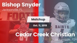 Matchup: Bishop Snyder High vs. Cedar Creek Christian  2019