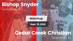 Matchup: Bishop Snyder High vs. Cedar Creek Christian  2020