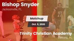 Matchup: Bishop Snyder High vs. Trinity Christian Academy  2020
