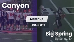 Matchup: Canyon  vs. Big Spring  2019