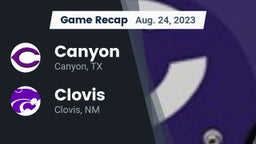 Recap: Canyon  vs. Clovis  2023