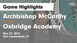 Archbishop McCarthy  vs Oxbridge Academy Game Highlights - Nov 22, 2016