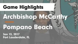 Archbishop McCarthy  vs Pompano Beach  Game Highlights - Jan 13, 2017