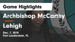 Archbishop McCarthy  vs Lehigh  Game Highlights - Dec. 7, 2018