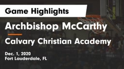 Archbishop McCarthy  vs Calvary Christian Academy Game Highlights - Dec. 1, 2020