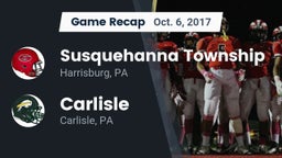 Recap: Susquehanna Township  vs. Carlisle  2017