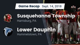 Recap: Susquehanna Township  vs. Lower Dauphin  2018