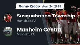 Recap: Susquehanna Township  vs. Manheim Central  2018