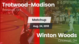 Matchup: Trotwood-Madison vs. Winton Woods  2018