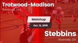Matchup: Trotwood-Madison vs. Stebbins  2018