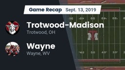 Recap: Trotwood-Madison  vs. Wayne  2019