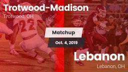 Matchup: Trotwood-Madison vs. Lebanon   2019
