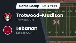 Recap: Trotwood-Madison  vs. Lebanon   2019
