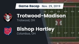 Recap: Trotwood-Madison  vs. Bishop Hartley  2019