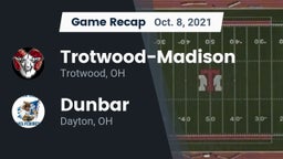 Recap: Trotwood-Madison  vs. Dunbar  2021