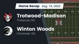 Recap: Trotwood-Madison  vs. Winton Woods  2022