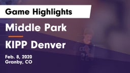 Middle Park  vs KIPP Denver Game Highlights - Feb. 8, 2020