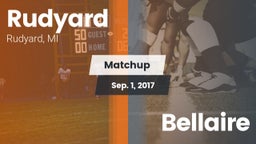 Matchup: Rudyard  vs. Bellaire  2017