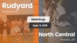 Matchup: Rudyard  vs. North Central  2018
