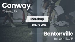 Matchup: Conway  vs. Bentonville  2016