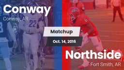 Matchup: Conway  vs. Northside  2016