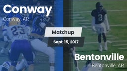 Matchup: Conway  vs. Bentonville  2017