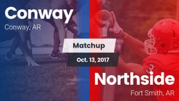 Matchup: Conway  vs. Northside  2017