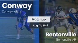 Matchup: Conway  vs. Bentonville  2018