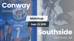 Matchup: Conway  vs. Southside  2018
