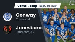 Recap: Conway  vs. Jonesboro  2021