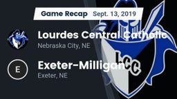 Recap: Lourdes Central Catholic  vs. Exeter-Milligan  2019