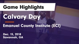 Calvary Day  vs Emanuel County Institute (ECI) Game Highlights - Dec. 15, 2018