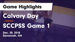 Calvary Day  vs SCCPSS Game 1 Game Highlights - Dec. 20, 2018