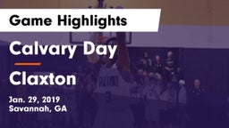 Calvary Day  vs Claxton  Game Highlights - Jan. 29, 2019