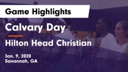 Calvary Day  vs Hilton Head Christian Game Highlights - Jan. 9, 2020