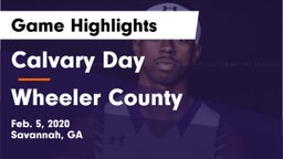 Calvary Day  vs Wheeler County  Game Highlights - Feb. 5, 2020