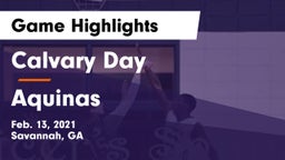 Calvary Day  vs Aquinas Game Highlights - Feb. 13, 2021