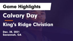 Calvary Day  vs King's Ridge Christian  Game Highlights - Dec. 28, 2021