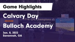 Calvary Day  vs Bulloch Academy Game Highlights - Jan. 8, 2022