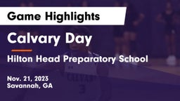 Calvary Day  vs Hilton Head Preparatory School Game Highlights - Nov. 21, 2023