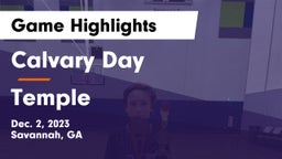 Calvary Day  vs Temple  Game Highlights - Dec. 2, 2023
